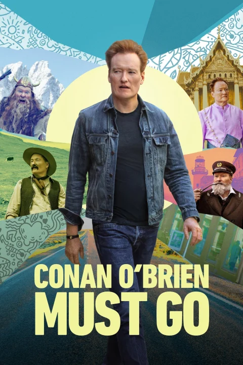 Xem phim Conan O’brien Phải Đi Bằng Được (Phần 1)