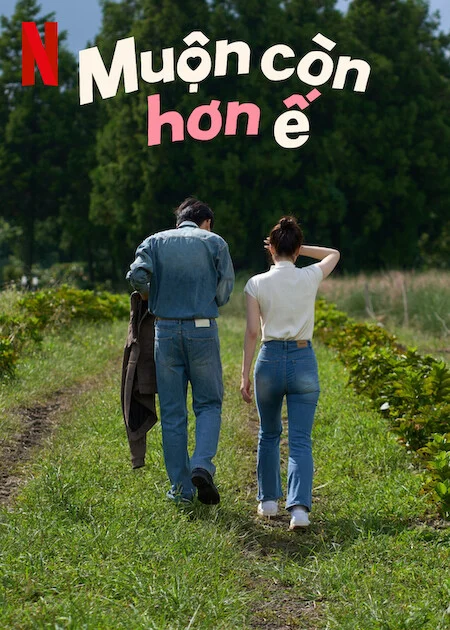 Muộn Còn Hơn Ế