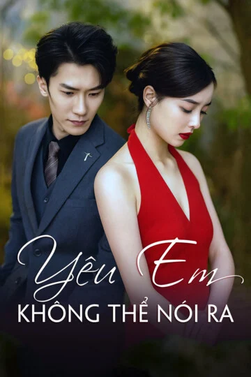 Xem phim Yêu Em Không Thể Nói Ra