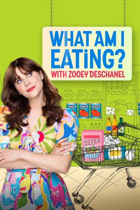 Xem phim Zoey Deschanel: Tôi Đang Ăn Những Gì?